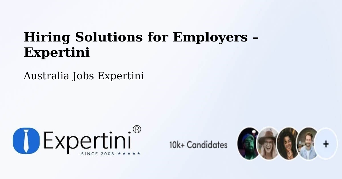 Hiring Solutions for Employers in Clearview - Clearview, Australia Jobs Expertini